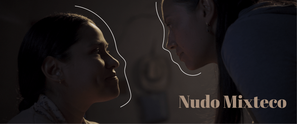 Film Review: Nudo&nbsp;Mixteco